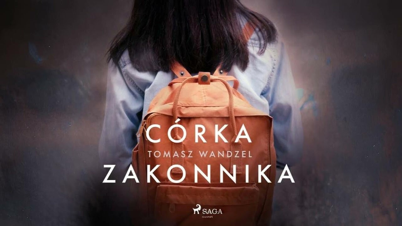 C&oacute;rka zakonnika Autor Tomasz Wandzel Lektor Mateusz Drozda Kryminały po Polsku AudioBook PL