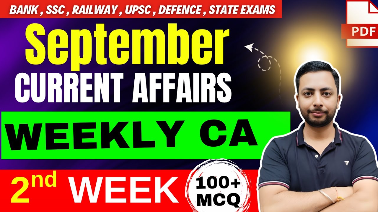 Weekly Current Affairs September 2025 (Week 2) | करेंट अफेयर्स | Bank, SSC, UPSC, Defence Exams