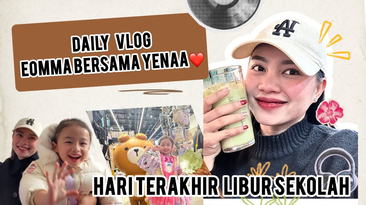 (VLOG-3) LIBUR TELAH USAI!! BESOK YENA  MULAI SEKOLAH LAGI!!