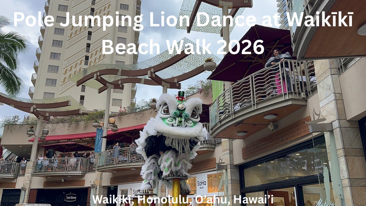4K Pole Jumping Lion Dance at Waikiki Beach Walk 2026 in Waikiki, Honolulu, Oahu, Hawaii