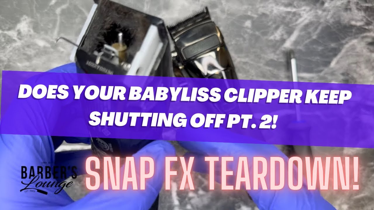 How To FIX BaByliss Clipper From SHUTTING OFF PT. 2 — How To Take Apart Snap FX Clipper
