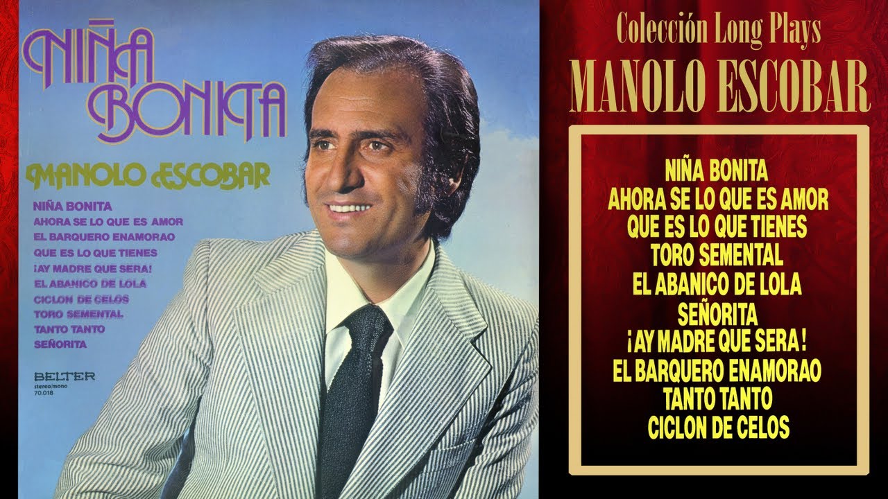 Manolo Escobar - Niña Bonita - Colección Long Plays