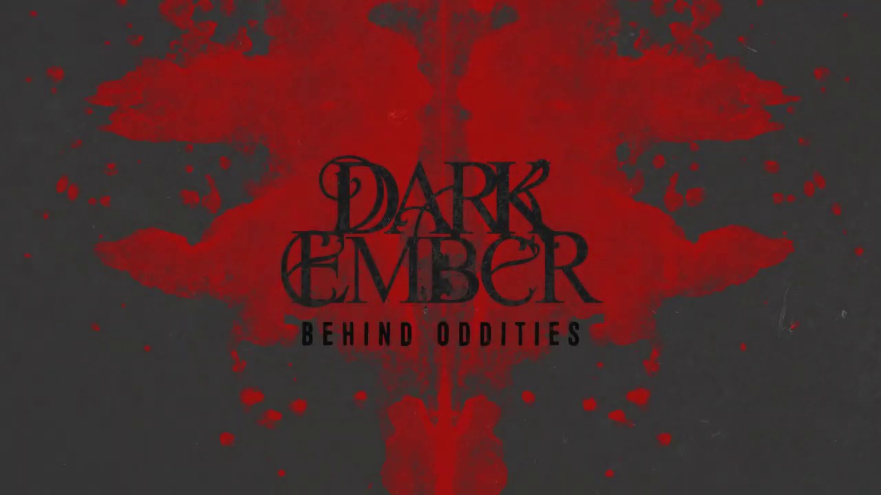 Dark Ember - Behind Oddities [FULL EP] 2019