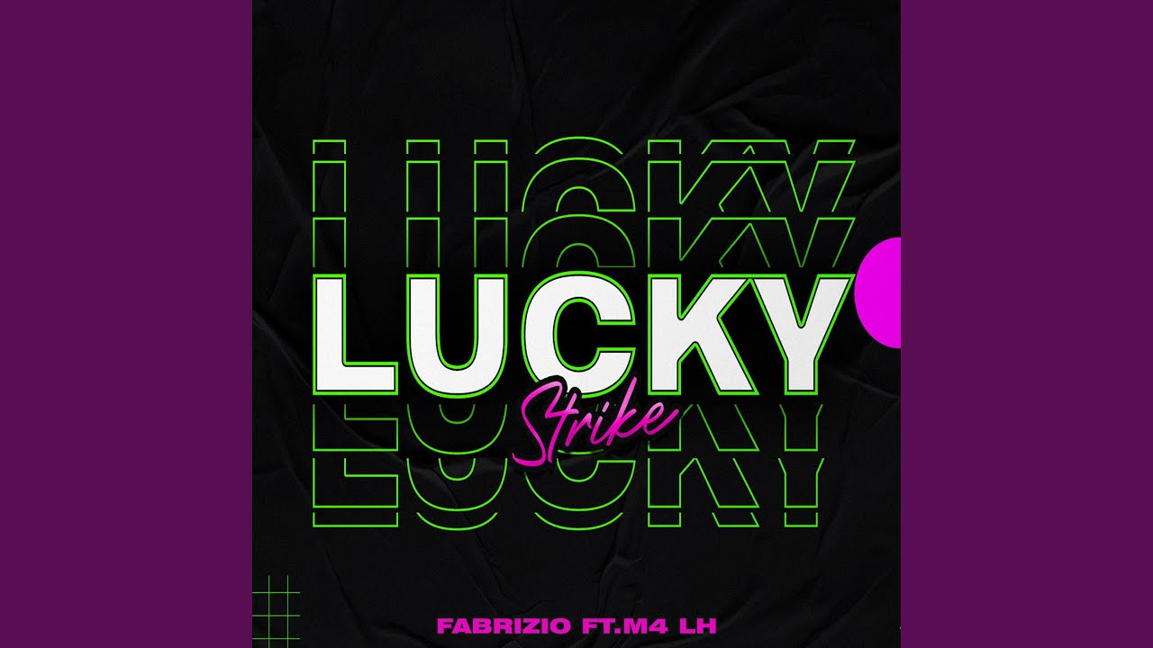 Lucky Strike (feat. M4)