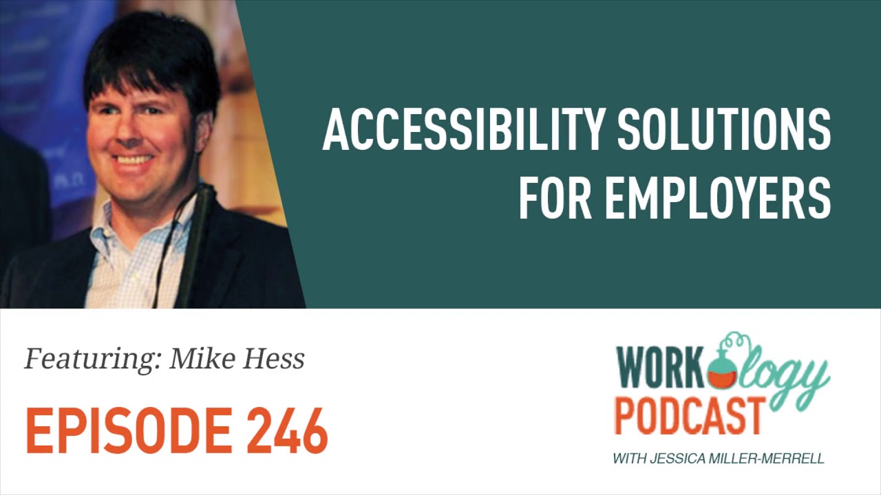 Ep 246 - Out of the Box Accessibility Solutions for Employers