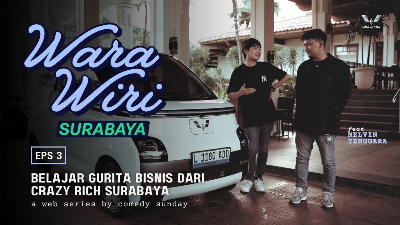 WARA-WIRI SURABAYA, DI ATAS LANGIT MASIH ADA CRAZY RICH SURABAYA!!! ft MELVIN TENGGARA