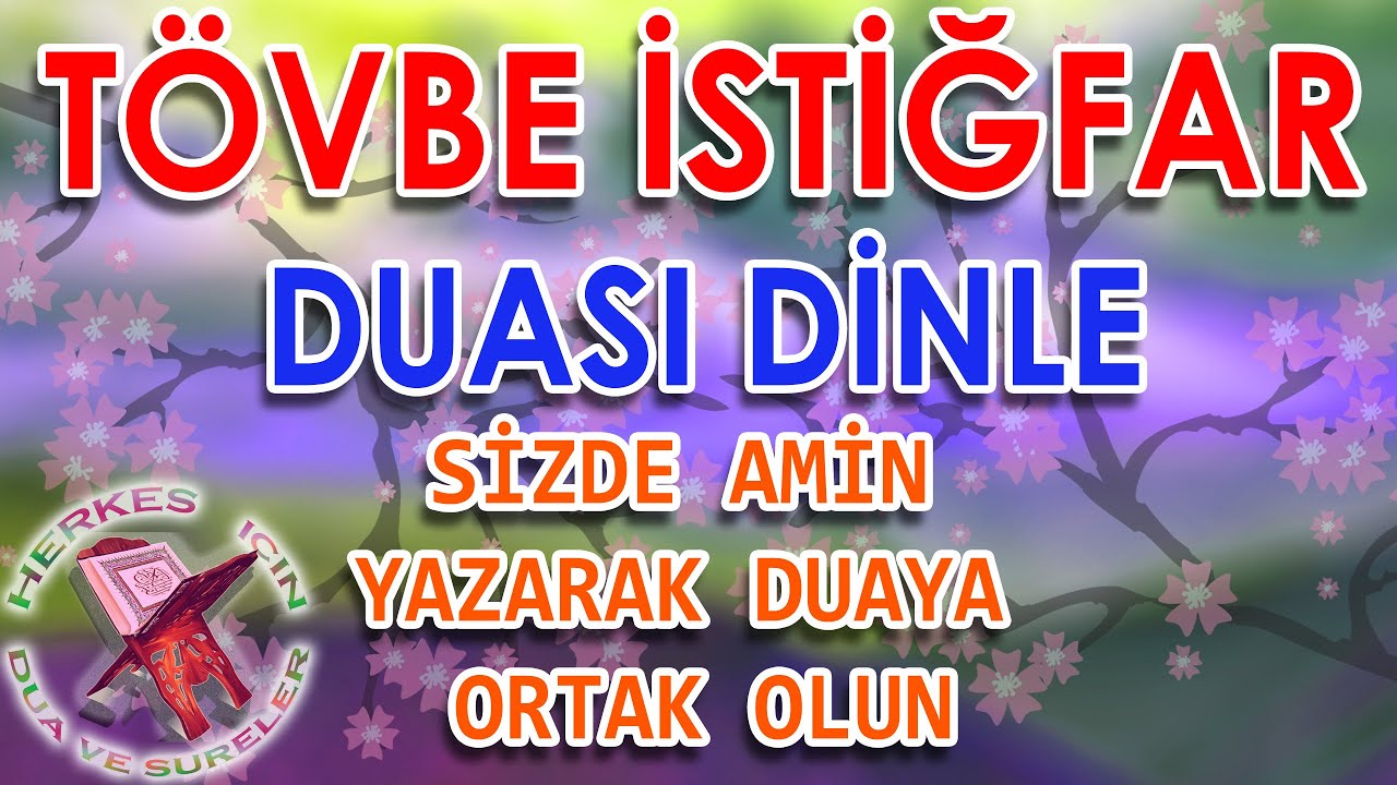 Tevbe İstiğfar Af ve Bağışlanma Duaları T&ouml;vbe istiğfar duası Peygamberimizin Tevbe istiğfar duası