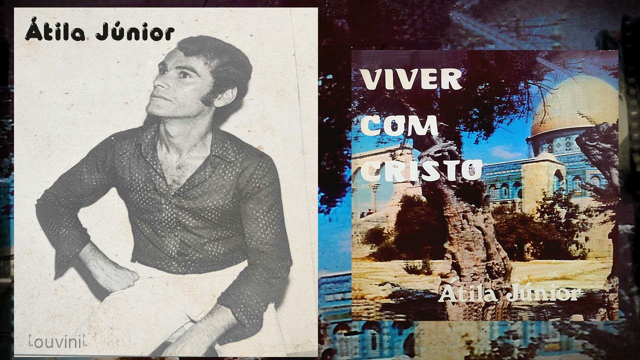 Átila Júnior - Viver com Cristo ((Lado a&b))