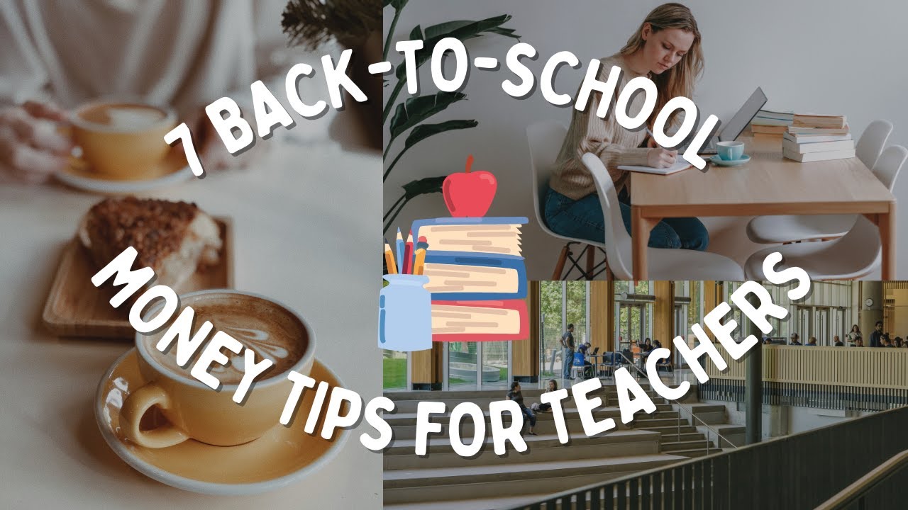 Teachers: 7 Back To School Money Tips to Start The School Year Right!