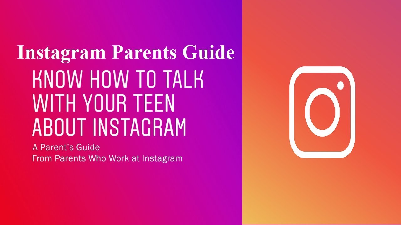 Instagram Parents Guide: How To Manage Privacy, Interactions And Time on Instagram Of Your Kids