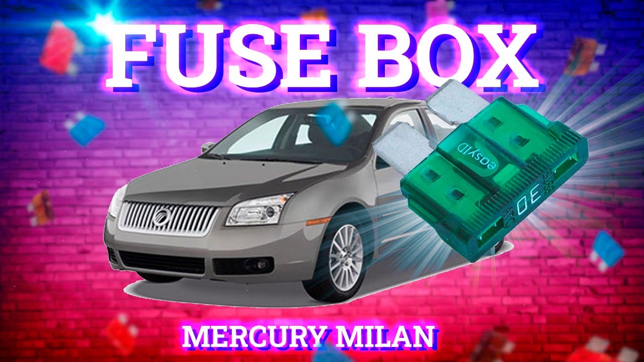 Fuse Layout Mercury Milan (2006-2011)