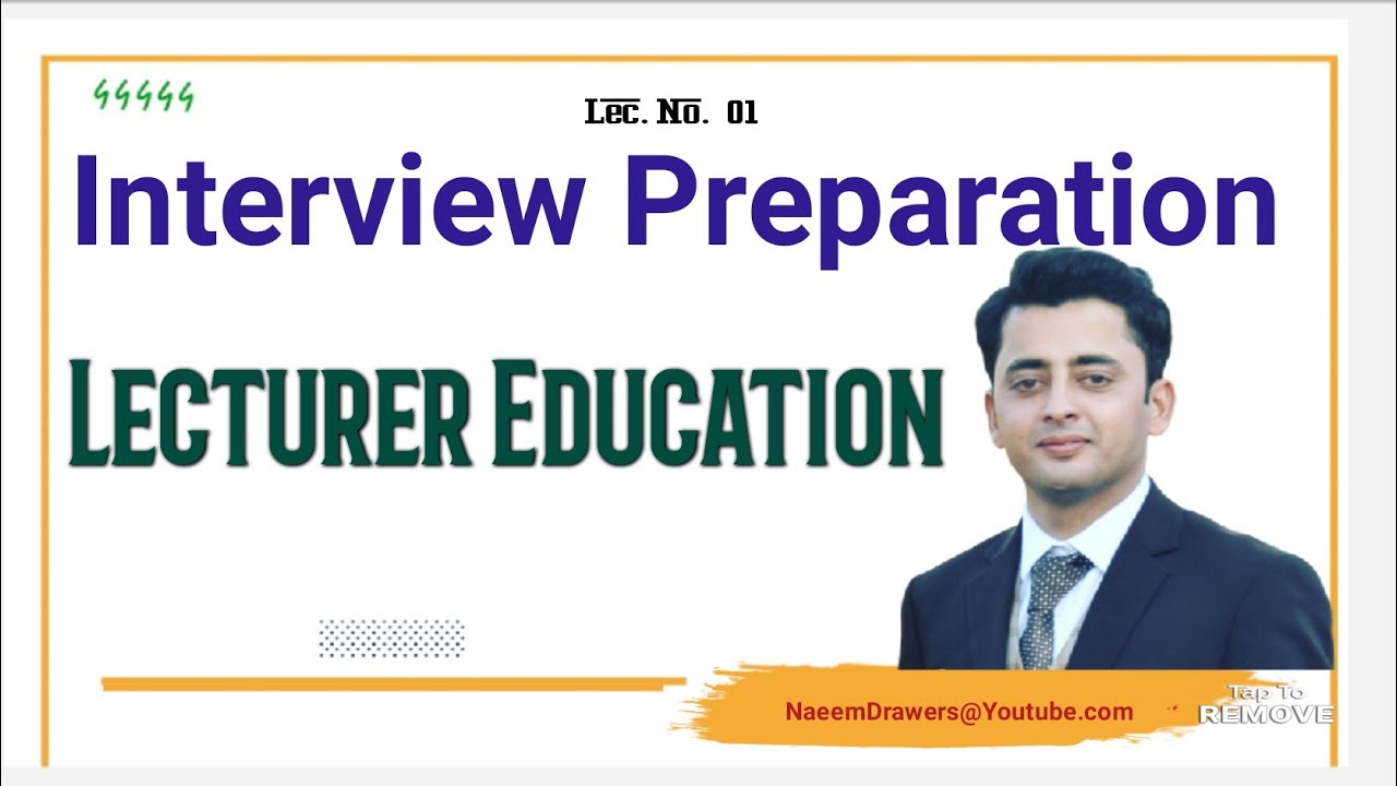 Lec 01 Lecturer Education Interview Preparation