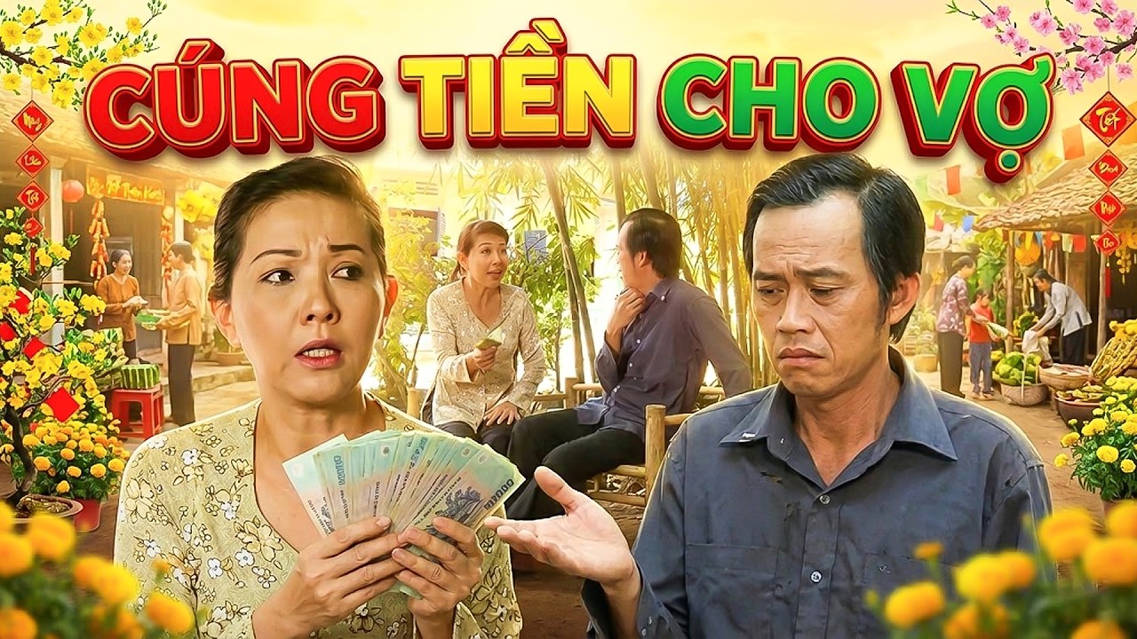 Phim Hài Hoài Linh - CÚNG TIỀN CHO VỢ | PHIM HÀI TẾT VIỆT NAM MỚI NHẤT | PHIM VIỆT NAM THVL
