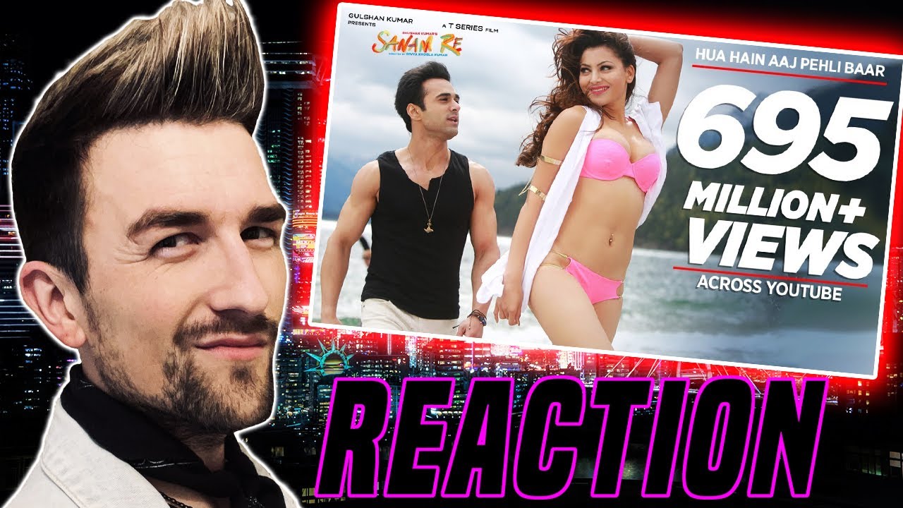 Hua Hain Aaj Pehli Baar FULL VIDEO | SANAM RE | Pulkit Samrat, Urvashi Rautela (REACTION!!!)