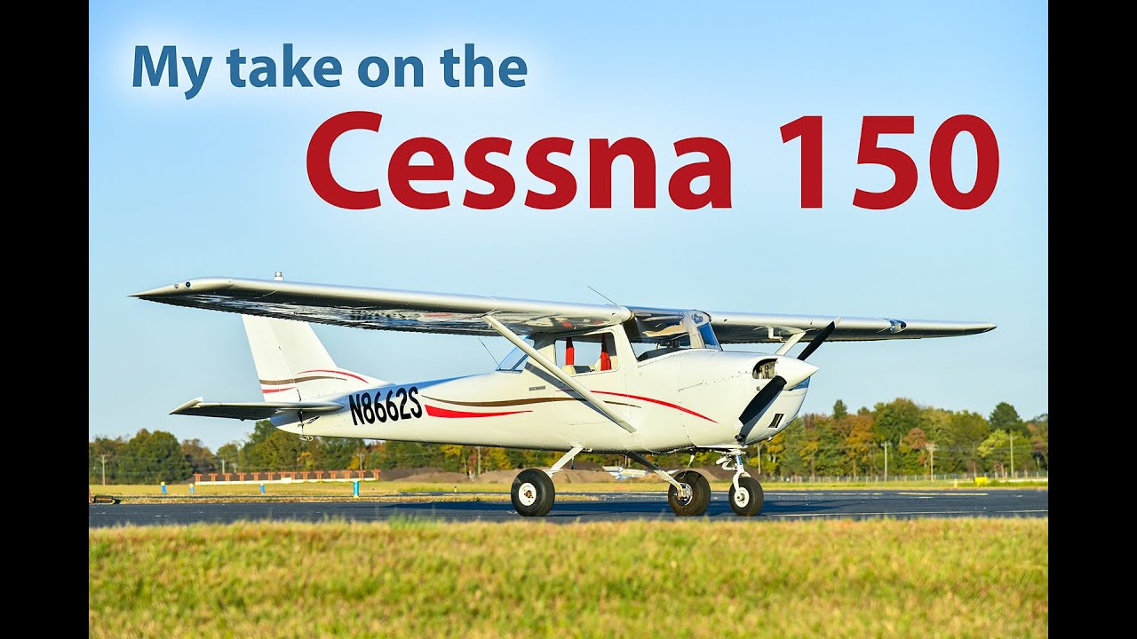 The Cessna 150 - A Quick Review