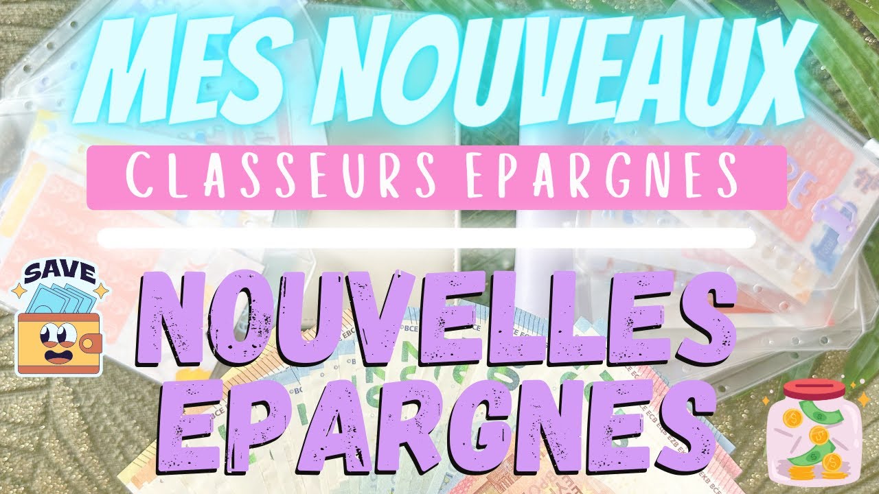 MES NOUVEAUX CLASSEURS // NOUVELLES EPARGNES + RÉ AJUSTEMENT DES MONTANTS (Enveloppes budgétaires)