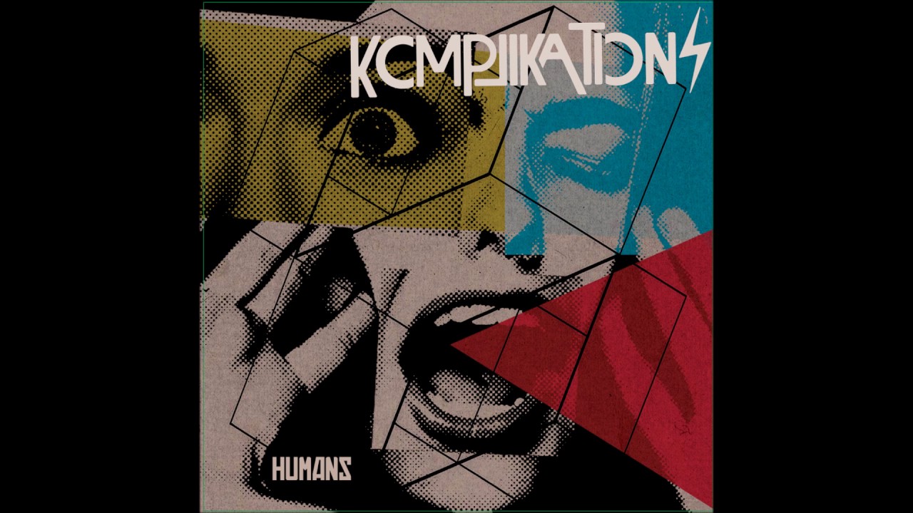 KOMPLIKATIONS (be/de) - Humans (2017) (full album)