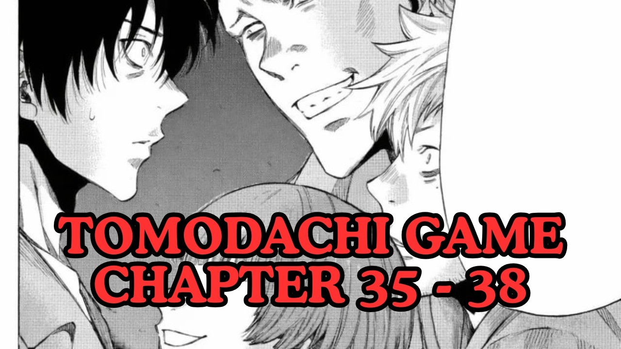 Tomodachi Game (Manga) Chapter 35 - 38 Explained in Hindi/Urdu