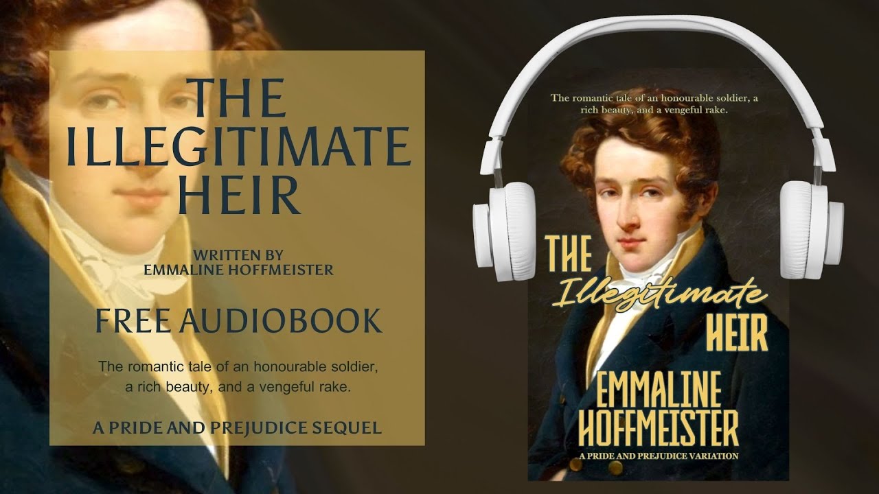 🗡️ 📖 The Illegitimate Heir; A Pride and Prejudice Variation by Emmaline Hoffmeister 📜✒️