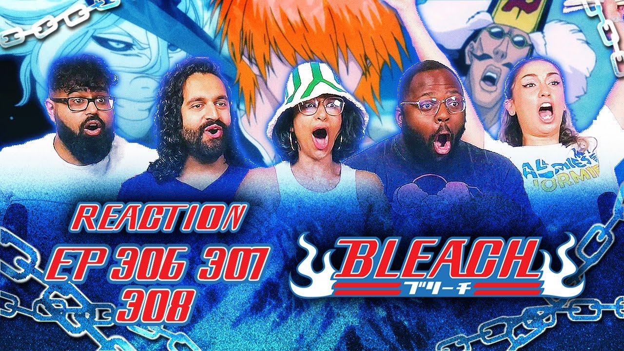 The Final Fight Begins | Bleach Episodes 306, 307, 308 | Group Reaction