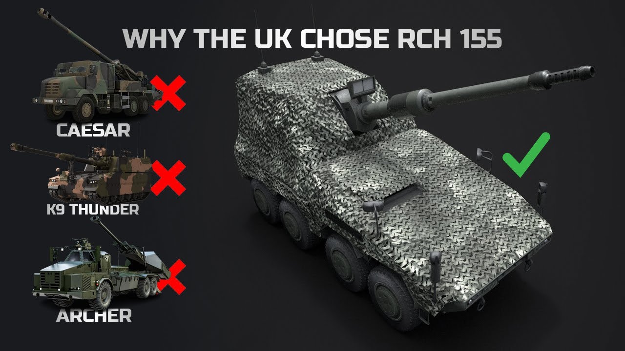 Here Are The Main Reasons Why The UK Chose The RCH 155, Over K9, Caesar, Archer Howitzer