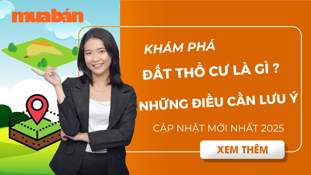 Đất Thổ Cư L&agrave; G&igrave;? Những Điều Cần Biết Về Đất Thổ Cư