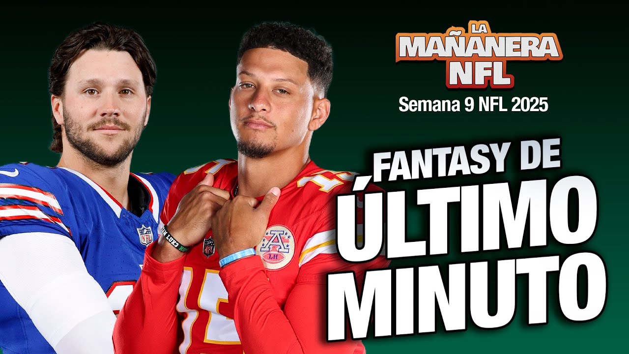 Fantasy y apuestas de último minuto, semana 9 NFL - La Mañanera NFL