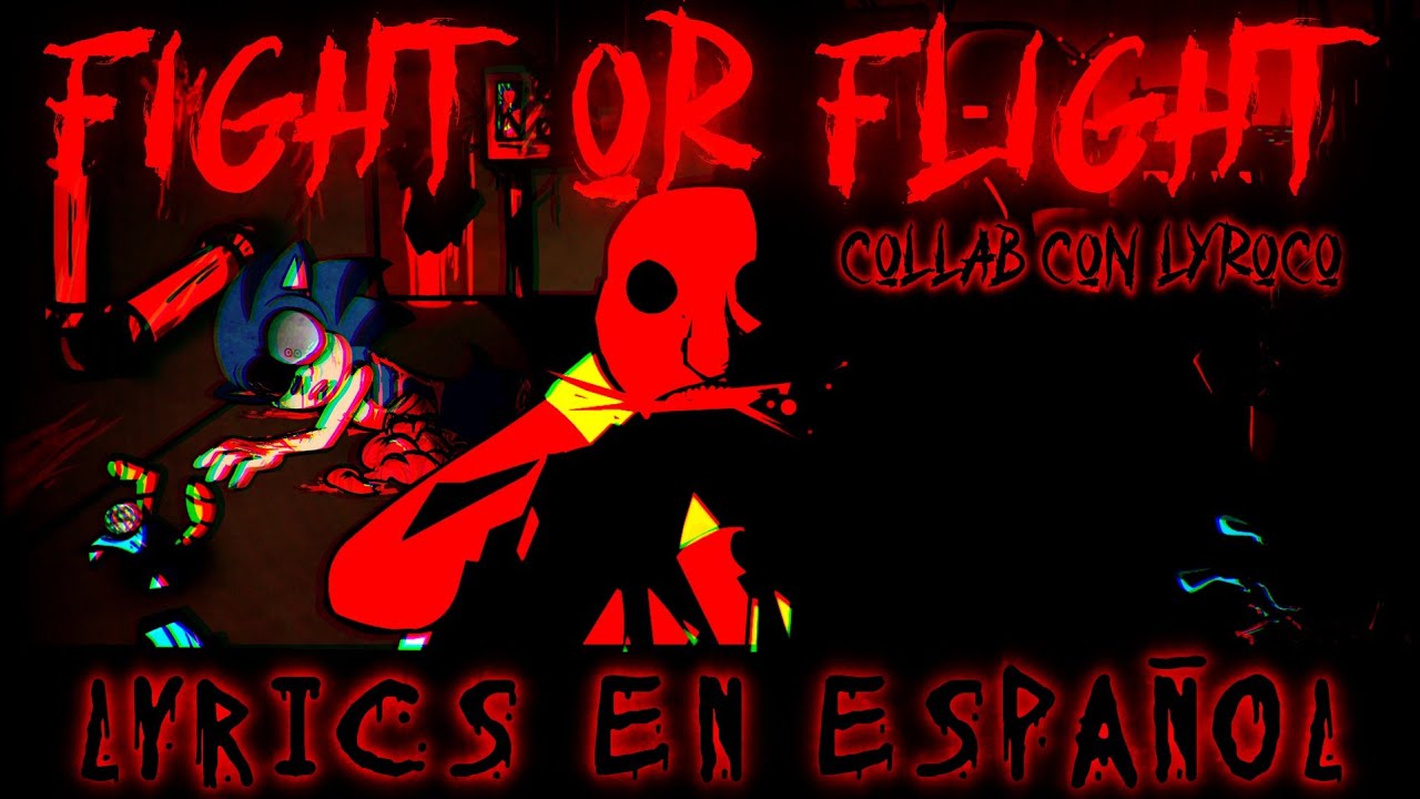 [FIGHT OR FLIGHT] Lyrics en español Ft. @Elefeneefelyroco | FNF vs. Sonic.exe 3.0 | Starved Eggman