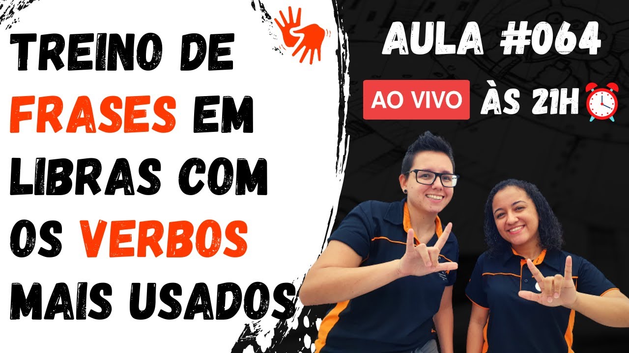 Treino de frases em LIBRAS com os VERBOS mais usados - Aula #064 | Integra Surdos