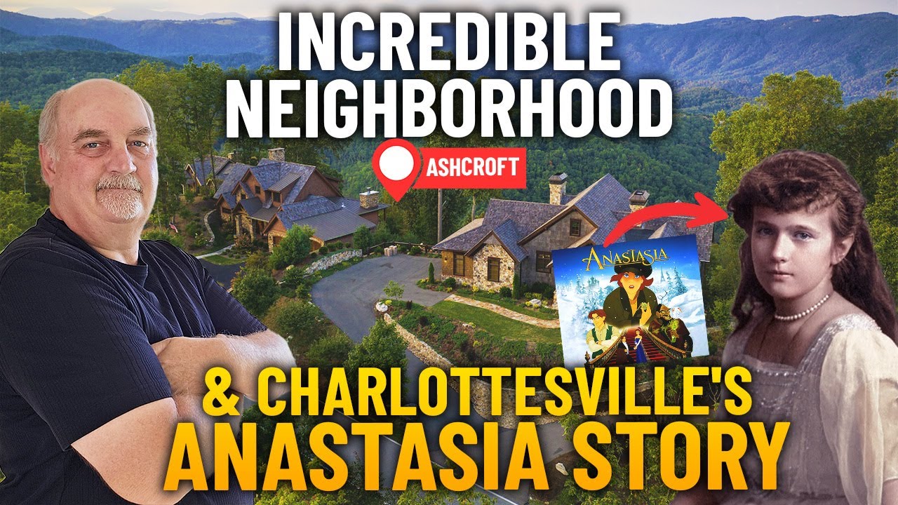 Live in Charlottesville VA Ashcroft Neighborhood | The real story of Anastasia Romanov 