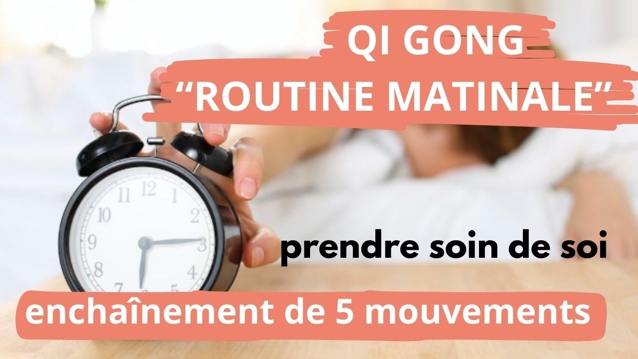 QI GONG : routine matinale 