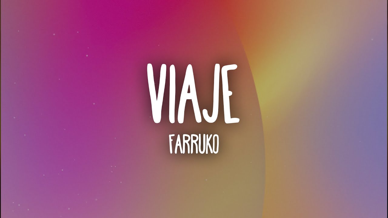 Farruko - Viaje (Letra/Lyrics)