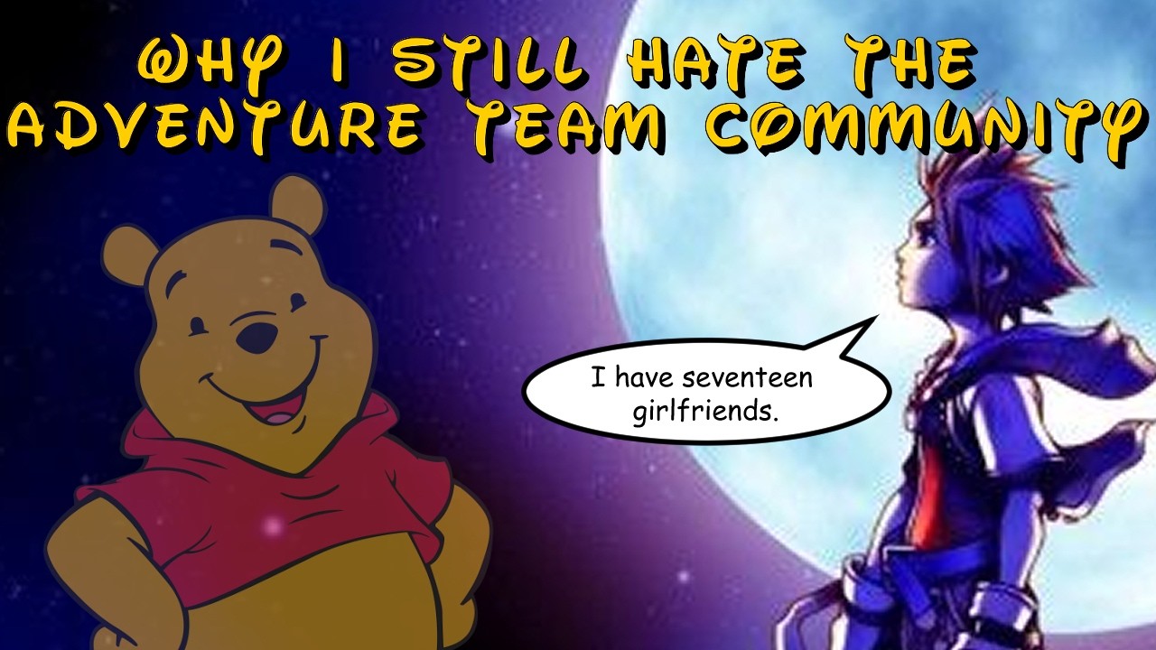 Why I Still Hate the Adventure Team Community