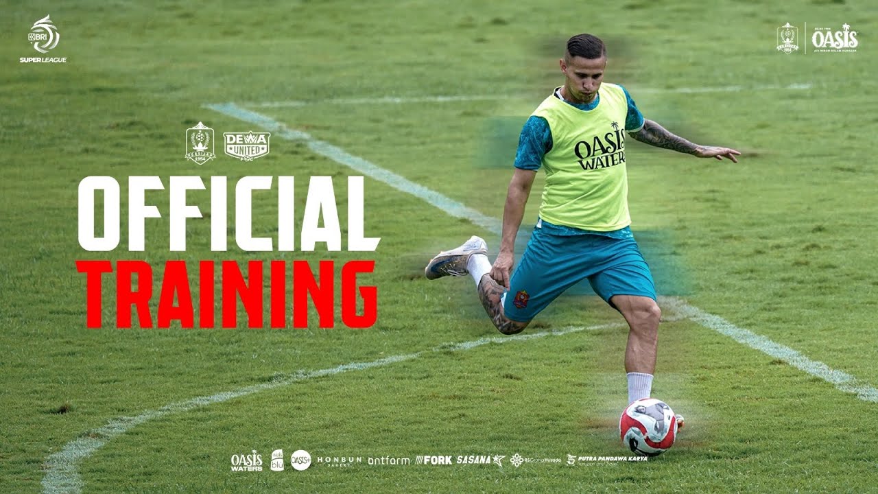 OFFICIAL TRAINING - AGAINST DEWA UNITED