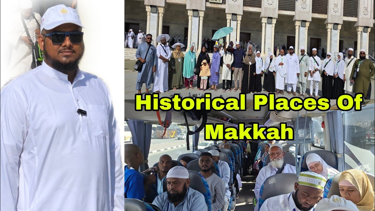 🔴Historical Places Of Makkah 