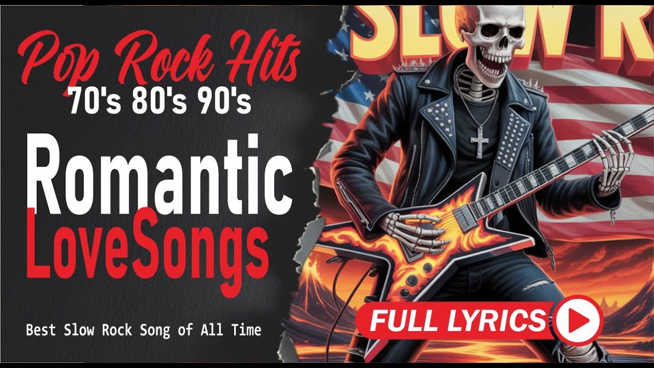 Slow Rock Love Song Nonstop Slow Rock Medley Rock Ballads 70s 80s 90s with Lyrics