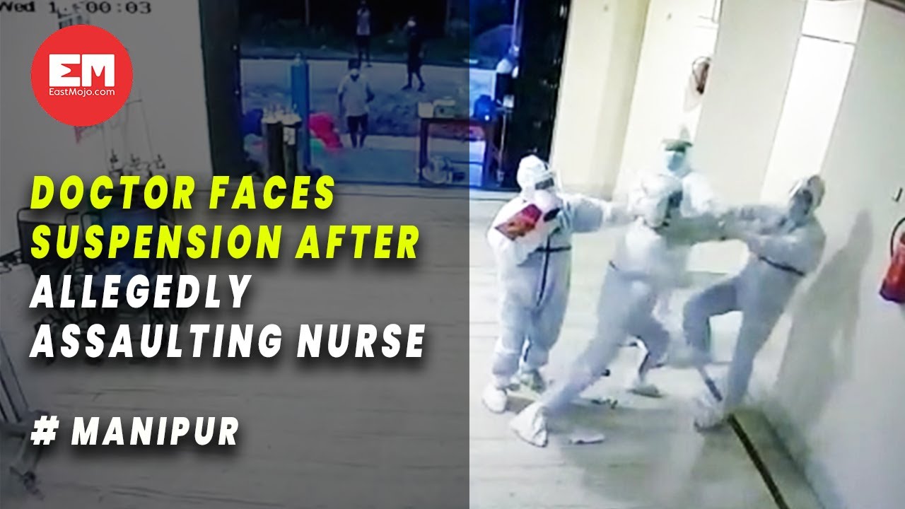 Manipur: Doctor suspended for manhandling nurse on duty at JNIMS COVID-19 ward
