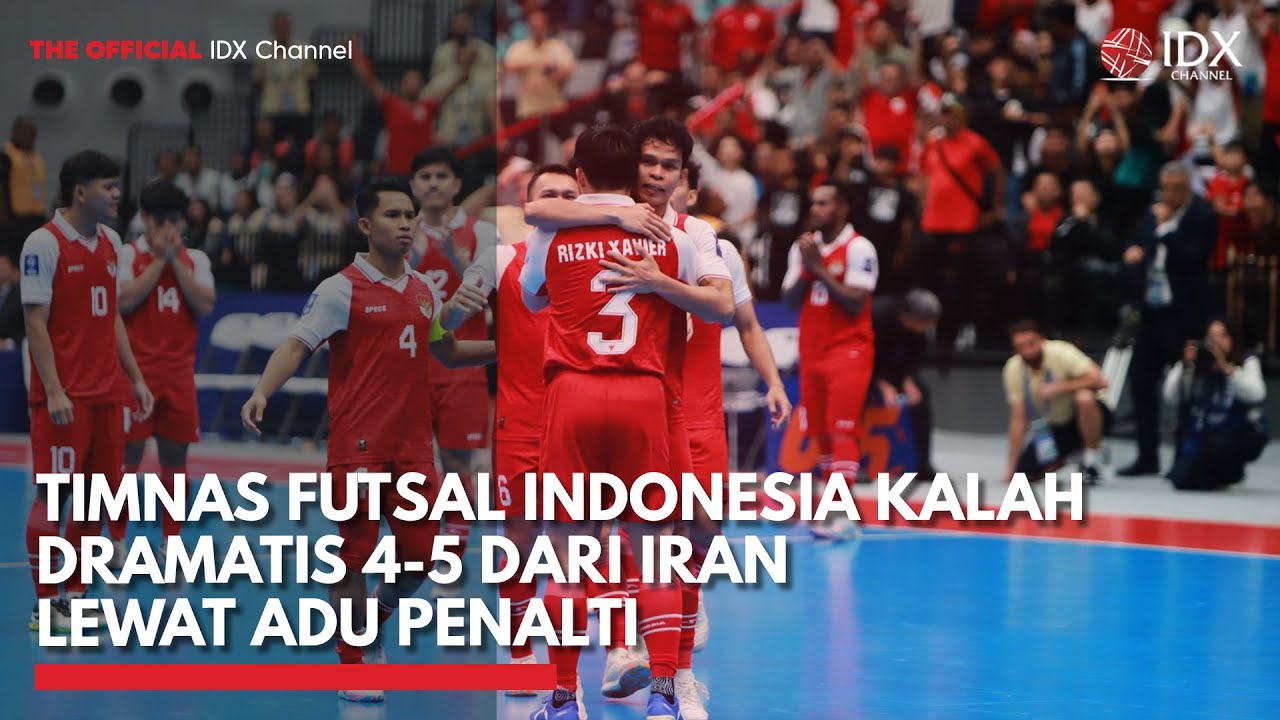 Timnas Futsal Indonesia Kalah Dramatis 4-5 dari Iran Lewat Adu Penalti  | IDXC UPDATE