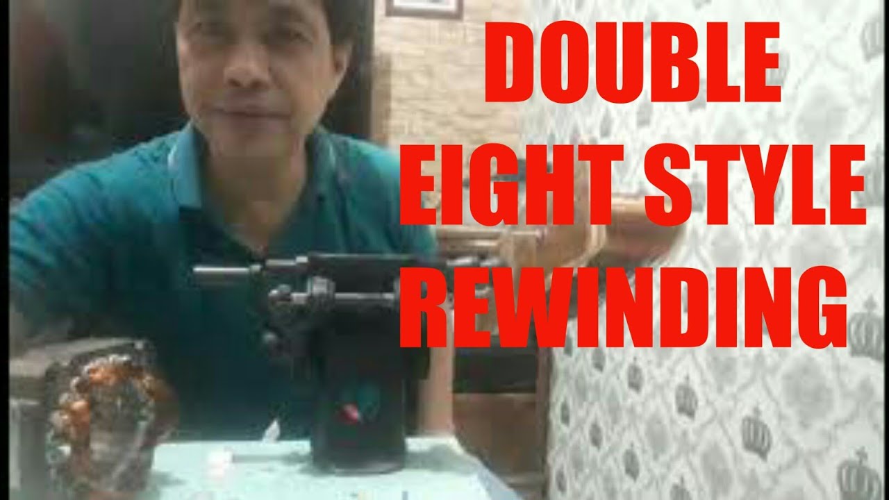PART-2 MOTOR REWINDING DOUBLE EIGHT STYLE(STARTING -  WASH MOTOR)