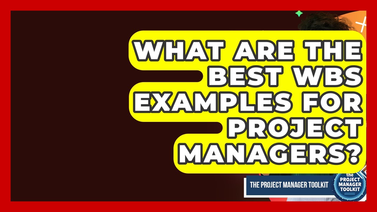 What Are The Best WBS Examples For Project Managers? - The Project Manager Toolkit