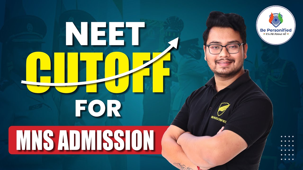 MNS 2023 | NEET 2023 Cut-off for MNS EXAM | MNS 2023 Exam | NEET Cutoff | Be Personified