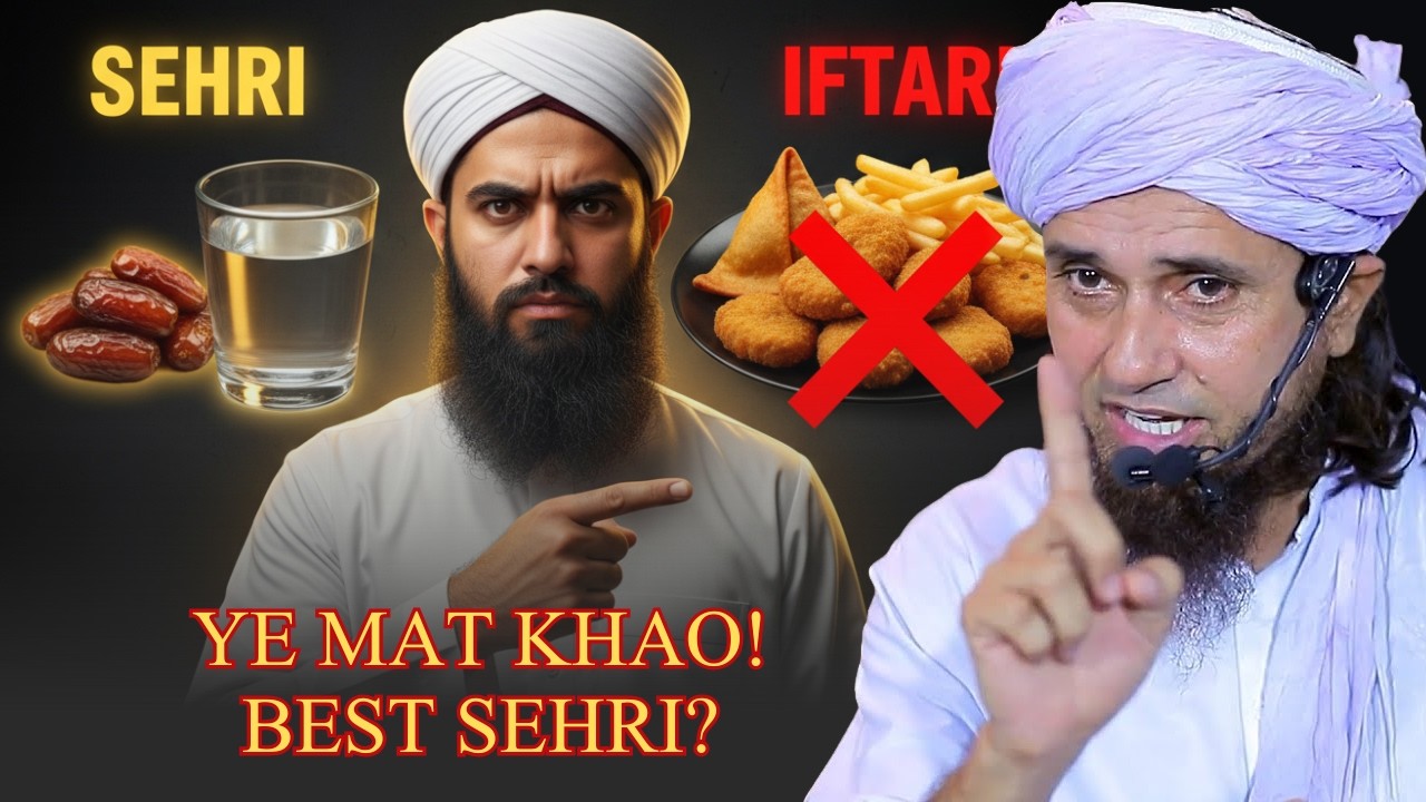 Roza Rakhne Ki Khushi | Sehri Aur Iftari Mein Kya Khana Chahiye? | Mufti Tariq Masood