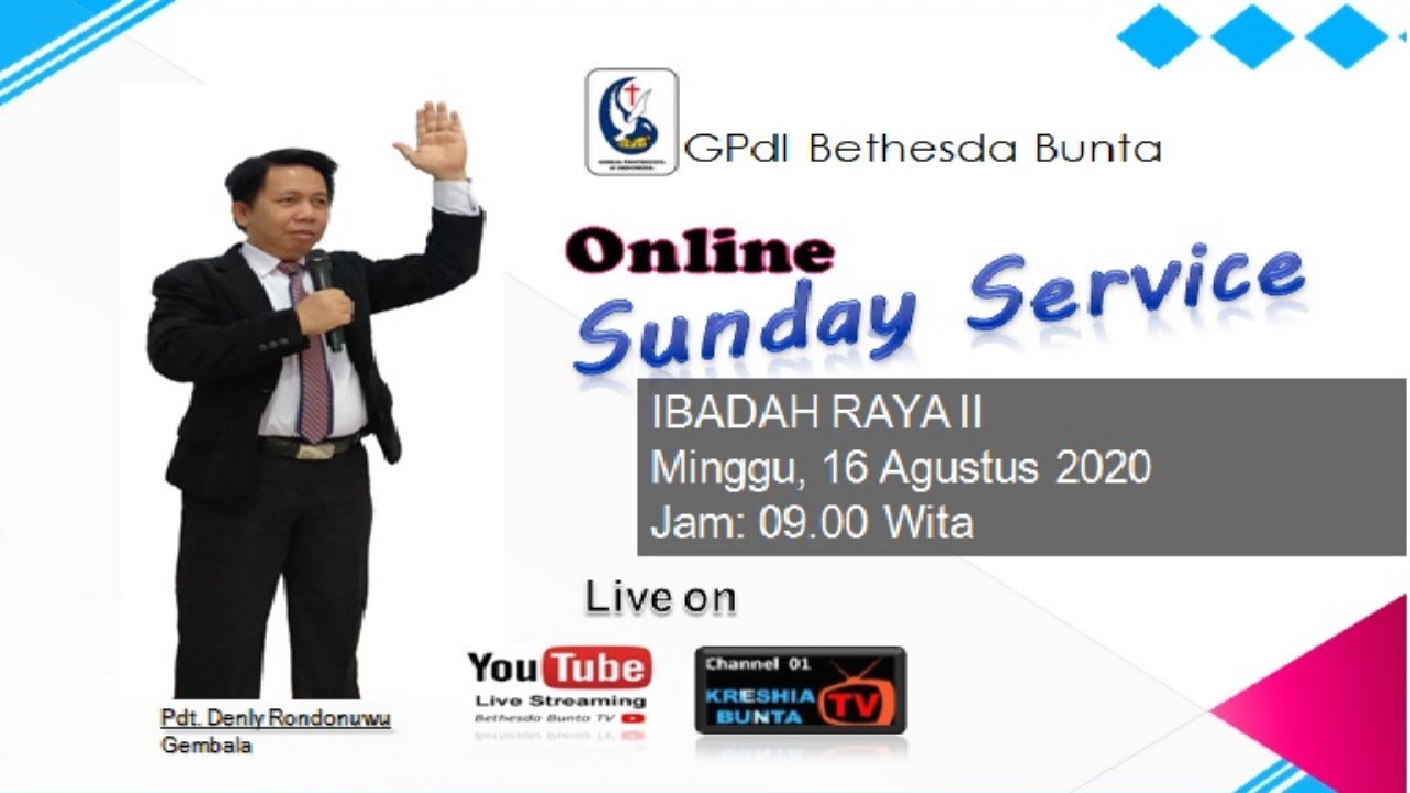 LIVE STREAMING Ibadah Online 2 GPdI Bethesda Bunta 16/08/2020