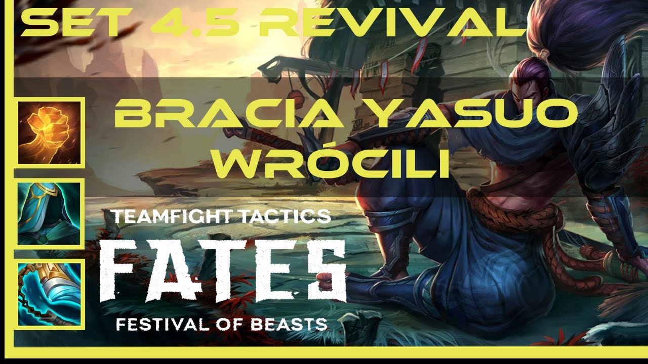 STARY DOBRY YASUO REROLL! - SET 4.5 REVIVALYASUO REROLL