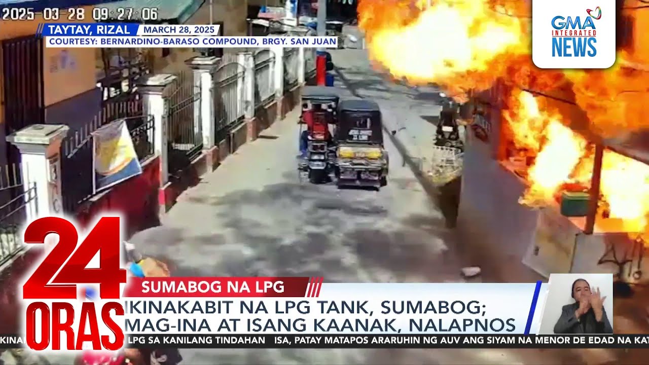 Ikinabit na LPG tank, sumabog; mag-ina at isang kaanak, nalapnos | 24 Oras
