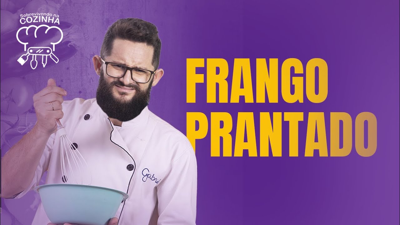 EP 3: Frango prantado