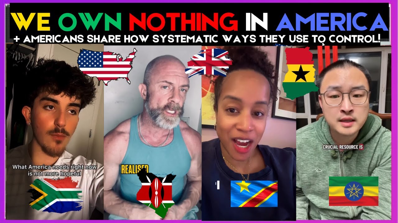 🇬🇭🇺🇸 WE OWN NOTHING IN AMERICA + AMERICANS SHARE HOW SYSTEMATIC WAYS THEY USE TO CONTROL | Kamma Dyn