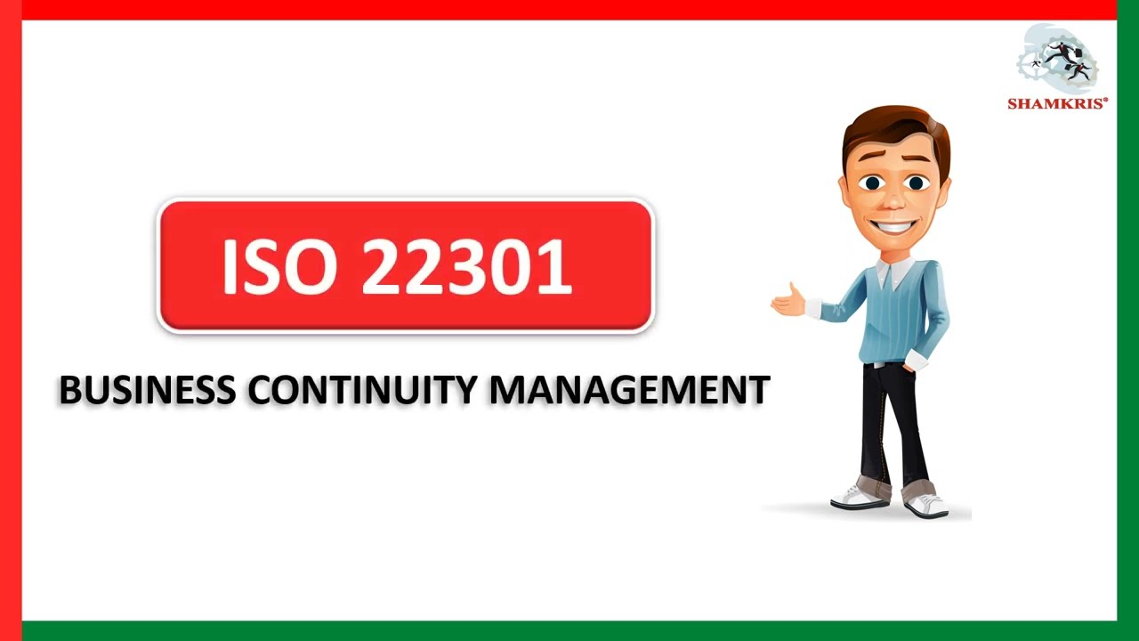 ISO 22301 Business Continuity Management | What is ISO 22301 and How to get ISO 22301 | Shamkris