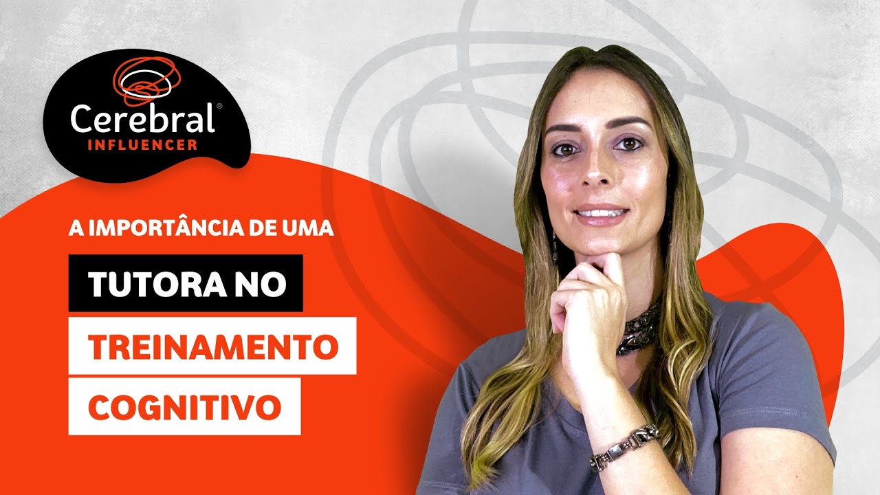 Cogmed - A import&acirc;ncia de uma Tutora no Treinamento Cognitivo - Neurotrainer (Cerebral Influencer)