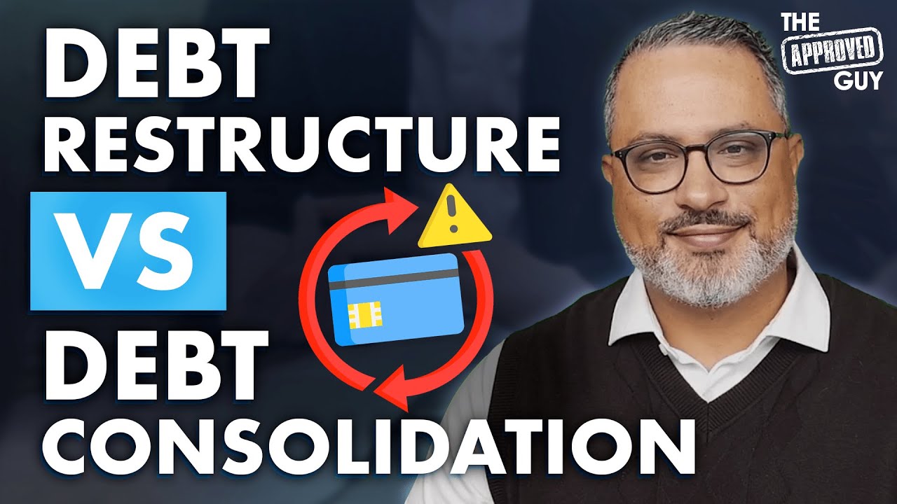 DEBT RESTRUCTURE VS DEBT CONSOLIDATION